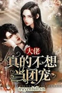 [Truyện Chữ] - Đến Tối Đại Lão Lãnh Khốc Bệnh Kiều Là Tiểu Nhãi Con Dính Người