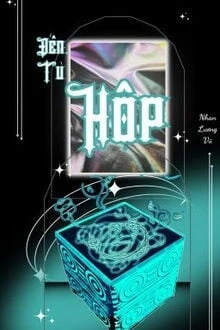 [Truyện Chữ] - Đến Từ Hộp