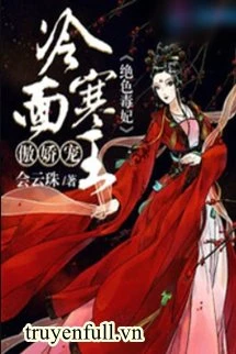 [Truyện Chữ] - Dị Thế Độc Sủng: Thần Y Mẫu Thân Manh Bảo Bối