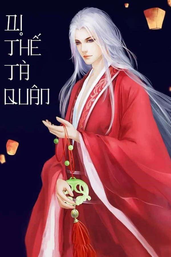 [Truyện Chữ] - Dị Thế Tà Quân