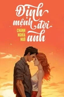 [Truyện Chữ] - Định Mệnh Đời Anh