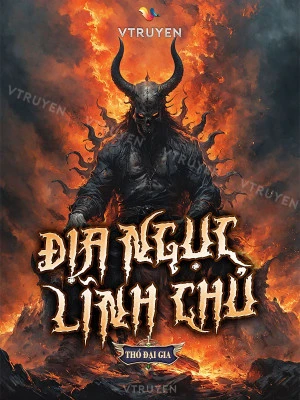 [Truyện Chữ] - Địa Ngục Lĩnh Chủ