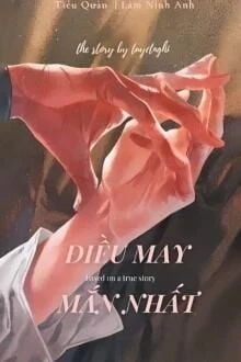 [Truyện Chữ] - Điều May Mắn Nhất