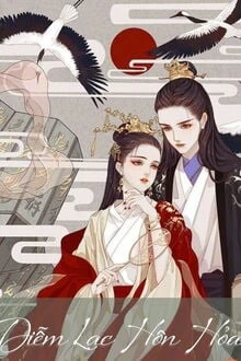 [Truyện Chữ] - Diễm Lạc Hôn Hỏa