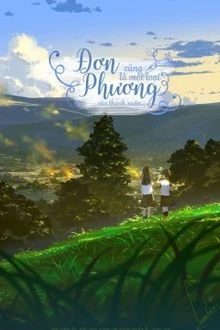 [Truyện Chữ] - Đơn Phương Cũng Là Một Loại Của Thanh Xuân