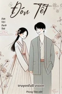 [Truyện Chữ] - Đón Tết – Bán Tiệt Bạch Thái