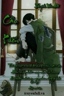[Truyện Chữ] - [Đồng Nhân Attack On Titan] Cầu Kiến