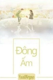 [Truyện Chữ] - Đông Ấm (12 Chòm Sao)