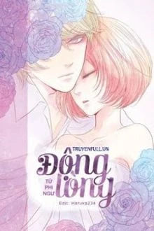 [Truyện Chữ] - Động Lòng