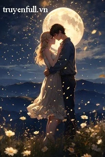 [Truyện Chữ] - Động Lòng Với Ánh Trăng