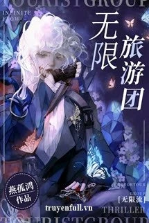 [Truyện Chữ] - Đoàn Du Lịch Vô Hạn