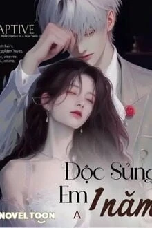 [Truyện Chữ] - Độc Sủng Em 1 Năm