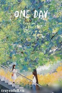 [Truyện Chữ] - Đợi Mãi Mới Đến Ngày Cậu Chia Tay!