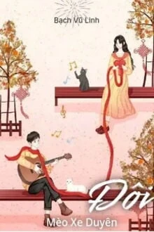 [Truyện Chữ] - Đôi Mèo Xe Duyên