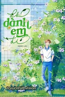 [Truyện Chữ] - Dỗ Dành Em Đi - Nịnh Lộc