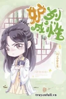 [Truyện Chữ] - Đố Liệt Thành Tính