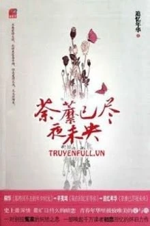 [Truyện Chữ] - Đồ Mi Đã Héo, Đêm Chưa Tàn