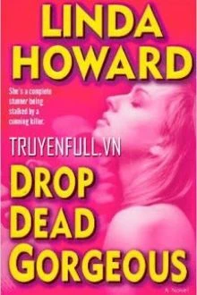 [Truyện Chữ] - Drop Dead Gorgeous