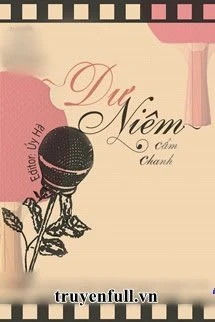 [Truyện Chữ] - Dư Niệm