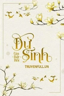 [Truyện Chữ] - Dư Sinh