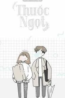 [Truyện Chữ] - Dược Ngọt (Thuốc Ngọt)