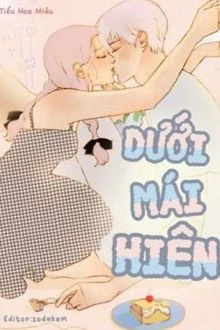 [Truyện Chữ] - Dưới Mái Hiên