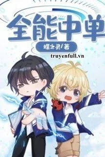 [Truyện Chữ] - Đường Giữa Toàn Năng