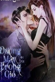 [Truyện Chữ] - Đường Mây Trong Gió