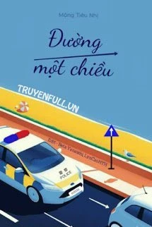 [Truyện Chữ] - Đường Một Chiều