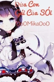 [Truyện Chữ] - Đứa Con Gái Của Sói