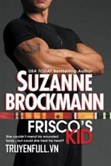 [Truyện Chữ] - Đứa Nhỏ Của Frisco (Frisco's Kid)