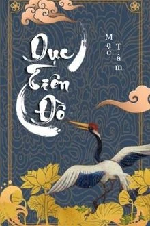 [Truyện Chữ] - Dục Tiên Đồ