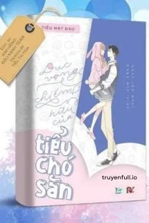 [Truyện Chữ] - Dục Vọng Chiếm Hữu Của Tiểu Chó Săn