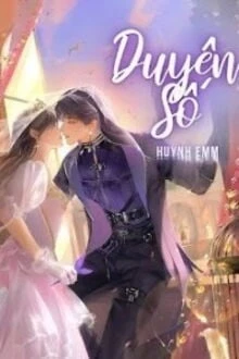 [Truyện Chữ] - Duyên Số - Huỳnh Emm