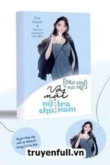 [Truyện Chữ] - [Phát Sóng Trực Tiếp] Vả Mặt Nữ Chủ Cùng Tra Nam