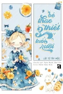 [Truyện Chữ] - Em Bé Thao Thiết Ba Tuổi Rưỡi Rồi Đó!