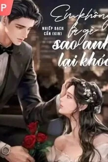 [Truyện Chữ] - Em Không Là Gì, Sao Anh Lại Khóc?