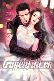 [Truyện Chữ] - Ép Gả Cho Cố Tổng