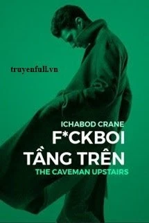 [Truyện Chữ] - F*ckBoi Tầng Trên