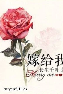 [Truyện Chữ] - Gả Cho Ta