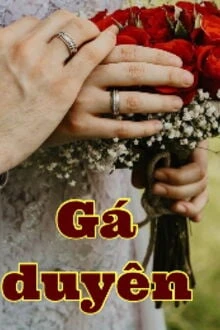 [Truyện Chữ] - Gá Duyên