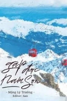 [Truyện Chữ] - Gặp Được Nam Sơn