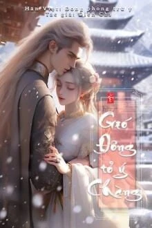 [Truyện Chữ] - Gió Đông Tỏ Ý Chàng
