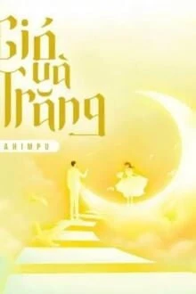 [Truyện Chữ] - Gió Và Trăng