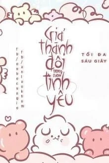 [Truyện Chữ] - Giả Thành Đôi Trong Show Tình Yêu