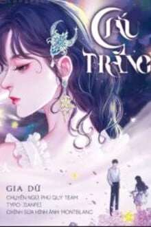 [Truyện Chữ] - Giấu Trăng