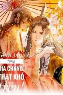 [Truyện Chữ] - Gian Phi: Tướng Gia Thật Khó Trêu