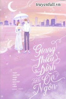 [Truyện Chữ] - Giang Thiếu Đình của Ôn Ngôn