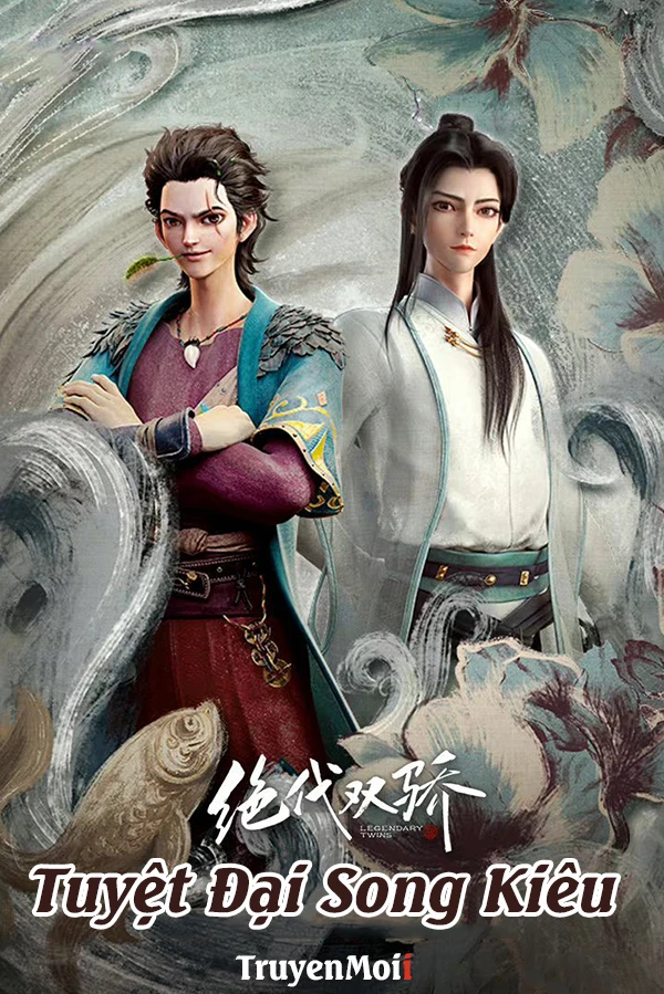 [Truyện Chữ] - Tuyệt Đại Song Kiêu (Giang Hồ Thập Ác)