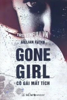 [Truyện Chữ] - Gone Girl - Cô Gái Mất Tích
